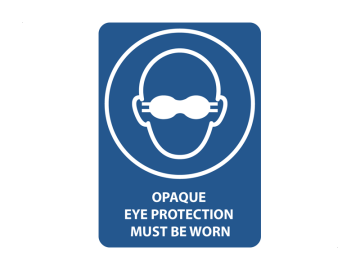 Opaque eye protection must be worn, met tekst