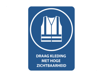 Draag kleding met hoge zichtbaarheid, met tekst
