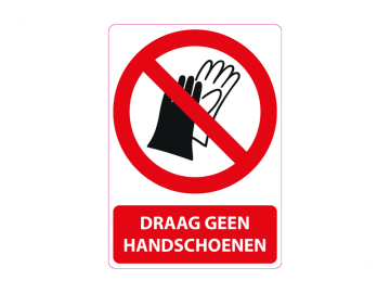 Draag geen handschoenen, met tekst