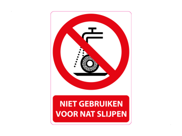 Niet gebruiken voor nat slijpen, met tekst